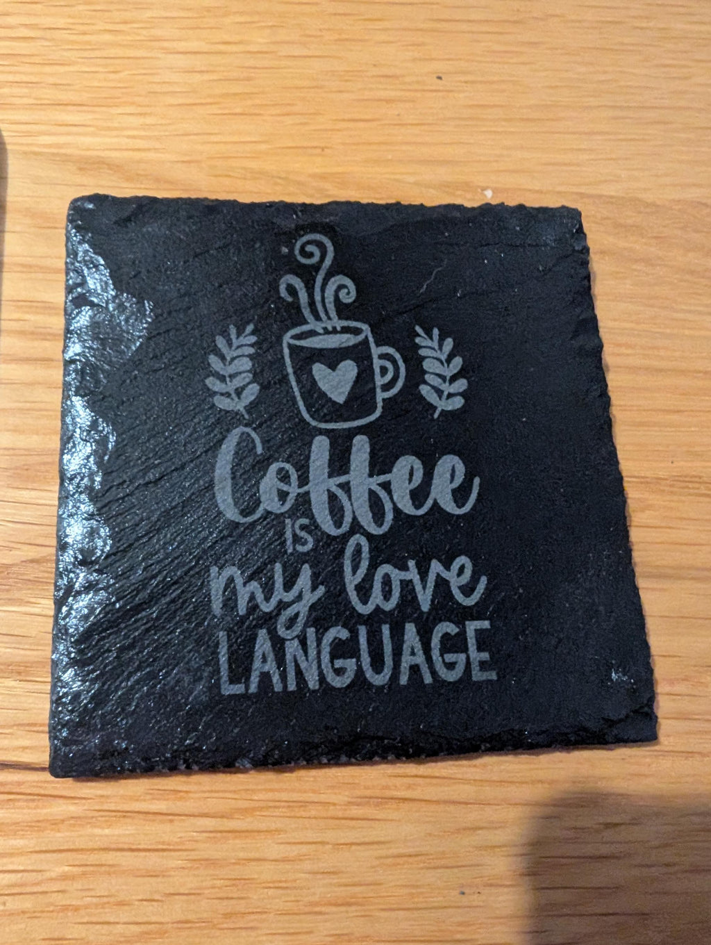 Personalised Slate Coaster - "Coffee is my love language" - Coffee Lover - Personalised Gift for Him/Her - Handmade