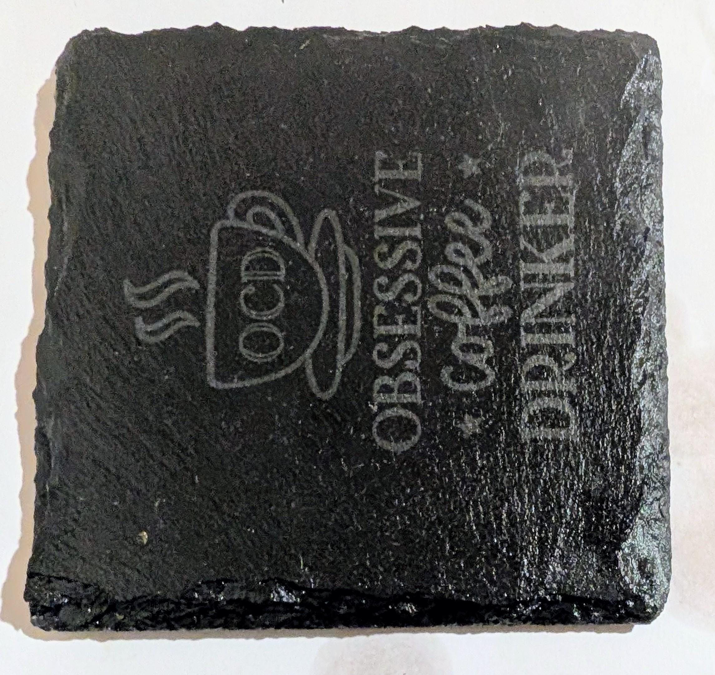 Personalized Slate Coffee Coaster: "Obsessive Coffee Drinker"